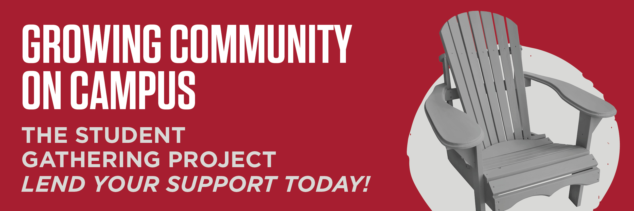 Growing Community on Campus: The Student Gathering Project. Lend your support today!